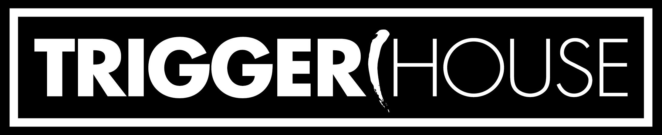 TRIGGER(HOUSE